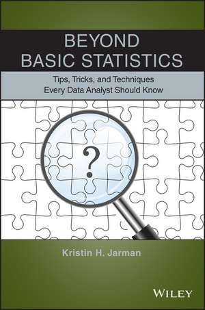 Beyond Basic Statistics de Kristin H Jarman