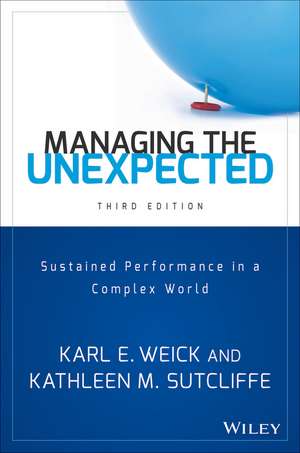 Managing the Unexpected – Sustained Performance in a Complex World 3e de KE Weick