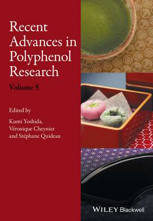 Recent Advances in Polyphenol Research Volume 5 de S Quideau