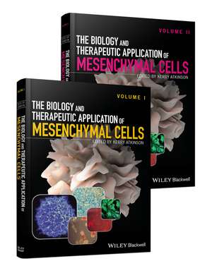 The Biology and Therapeutic Application of Mesenchymal Cells SET de K Atkinson