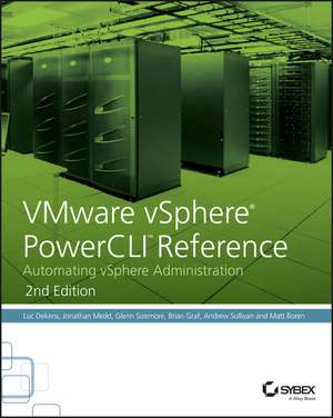 VMware vSphere PowerCLI Reference, 2 – Automating vSphere Administration de L Dekens