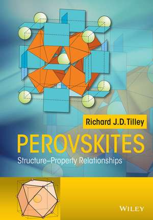 Perovskites – Structure–Property Relationships de RJD Tilley