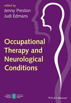 Occupational Therapy and Neurological Conditions de J Edmans