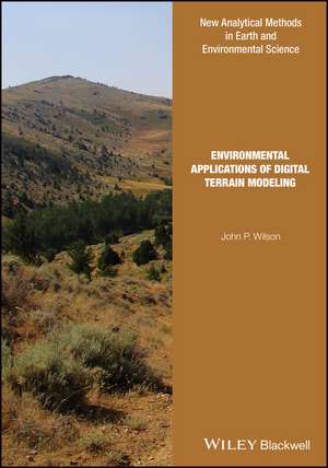 Environmental Applications of Digital Terrain Modeling de JP Wilson