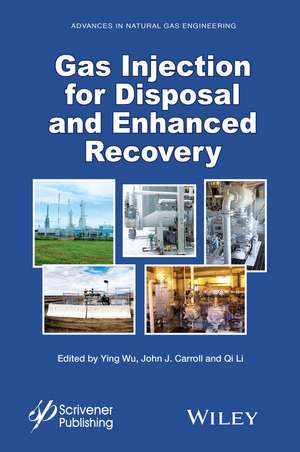 Gas Injection for Disposal and Enhanced Recovery de Y Wu