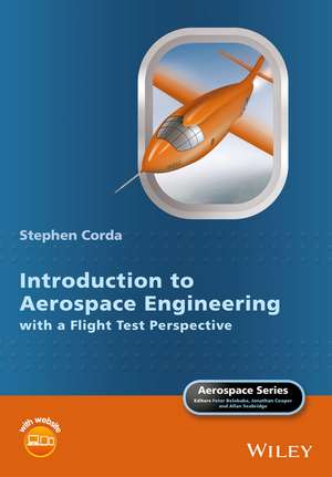 Introduction to Aerospace Engineering with a Flight Test Perspective de S Corda