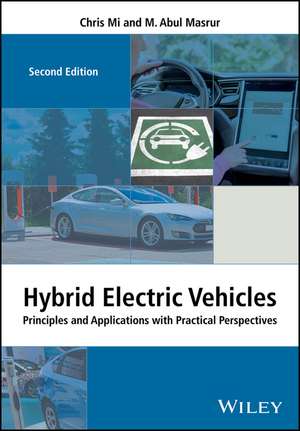 Hybrid Electric Vehicles – Principles and Applications with Practical Perspectives, 2nd Edition de C Mi