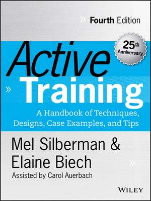 Active Training – A Handbook of Techniques, Designs, Case Examples and Tips 4e de M Silberman