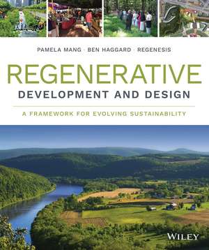 Regenerative Development and Design – A Framework For Evolving Sustainability de Regenesis Group