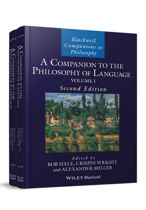 A Companion to the Philosophy of Language, 2e de B Hale