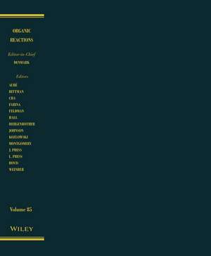 Organic Reactions Volume 85 de SE Denmark