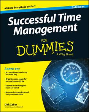 Successful Time Management For Dummies 2e de D Zeller