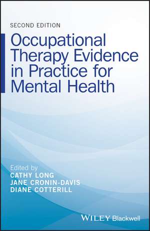 Occupational Therapy Evidence in Practice for Mental Health 2e de C Long