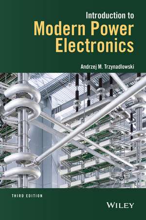 Introduction to Modern Power Electronics 3e de AM Trzynadlowski