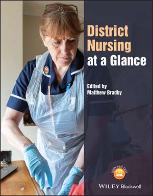 District Nursing at a Glance de M Bradby