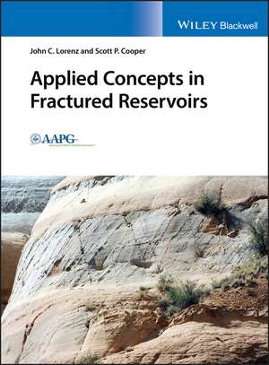 Applied Concepts in Fractured Reservoirs de JC Lorenz