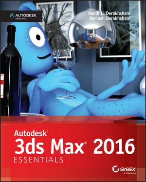 Autodesk 3ds Max 2016 Essentials de Dariush Derakhshani