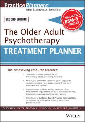 The Older Adult Psychotherapy Treatment Planner, With DSM–5 Updates, 2e de DW Frazer