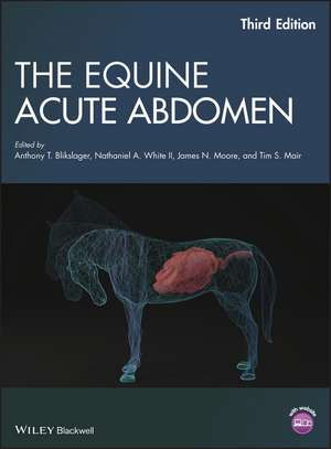 The Equine Acute Abdomen 3e de AT Blikslager