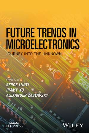 Future Trends in Microelectronics de Serge Luryi