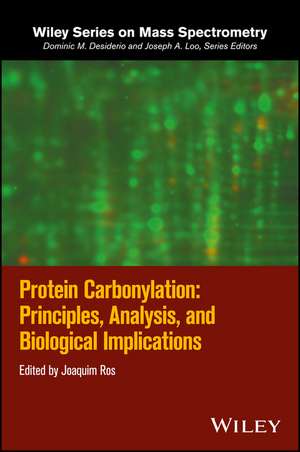 Protein Carbonylation – Principles, Analysis, and Biological implications de J Ros