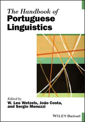 The Handbook of Portuguese Linguistics de WL Wetzels