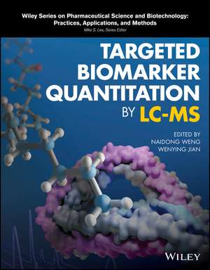 Targeted Biomarker Quantitation by LC–MS de N Weng