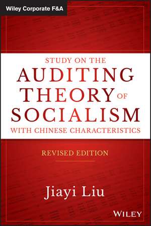 Study on the Auditing Theory of Socialism with Chinese Characteristics, Revised Edition