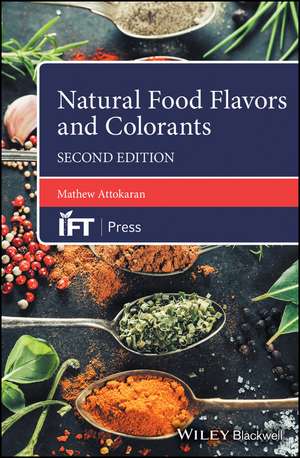 Natural Food Flavors and Colorants, 2nd Edition de M Attokaran