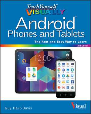 Teach Yourself VISUALLY Android Phones and Tablets de Guy Hart-Davis