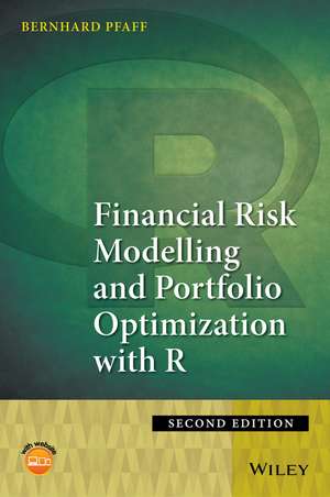 Financial Risk Modelling and Portfolio Optimization with R 2e de BEH Pfaff