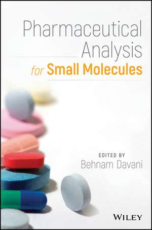 Pharmaceutical Analysis for Small Molecules de Behnam Davani