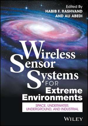 Wireless Sensor Systems for Extreme Environments de Habib F Rashvand