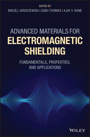 Advanced Materials for Electromagnetic Shielding de Maciej Jaroszewski