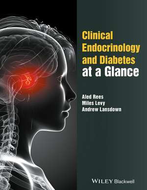 Clinical Endocrinology and Diabetes at a Glance de DA Rees