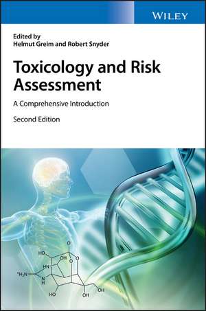 Toxicology and Risk Assessment – A Comprehensive Introduction 2e de H Greim