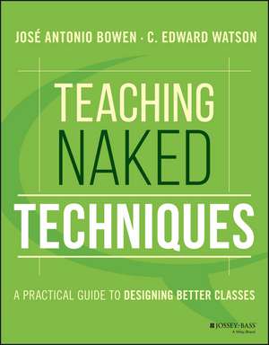 Teaching Naked Techniques de José Antonio Bowen