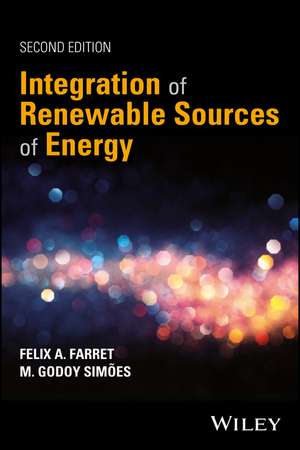 Integration of Renewable Sources of Energy, Second Edition de FA Farret