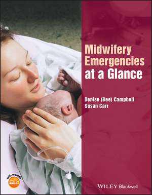 Midwifery Emergencies at a Glance de D. Campbell