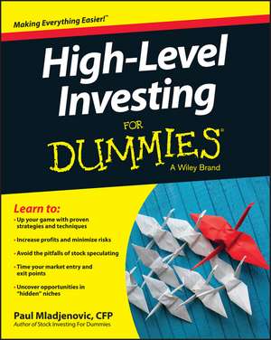 High Level Investing For Dummies de Mladjenovic