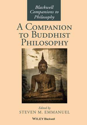 A Companion to Buddhist Philosophy de SM Emmanuel