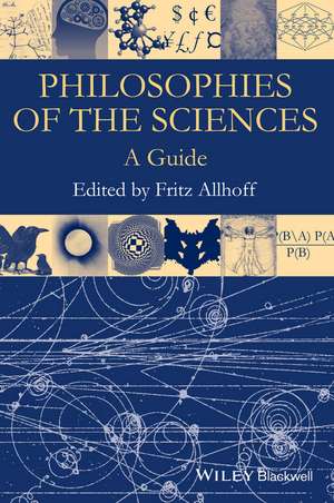 Philosophies of the Sciences – A Guide de F Allhoff