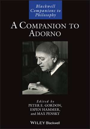 A Companion to Adorno de PE Gordon