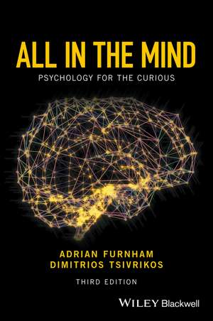 All in the Mind – Psychology for the Curious 3e de A Furnham