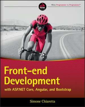 Front–end Development with ASP.NET Core, Angular, and Bootstrap de S Chiaretta