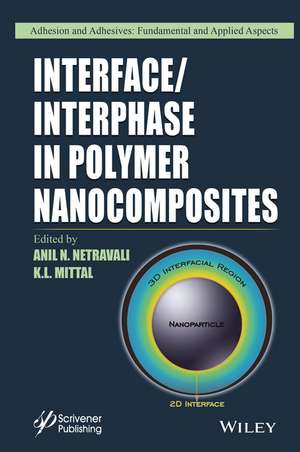 Interface/Interphase in Polymer Nanocomposites de AN Netravali