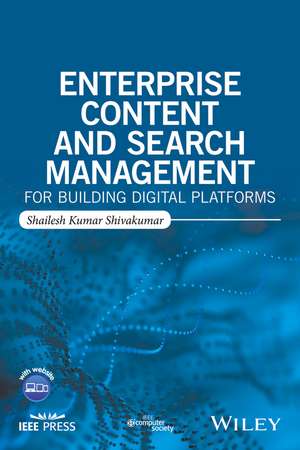 Enterprise Content and Search Management for Building Digital Platforms de SK Shivakumar