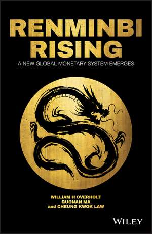 Renminbi Rising de William H. Overholt