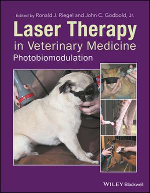 Laser Therapy in Veterinary Medicine: Photobiomodulation de Ronald J. Riegel