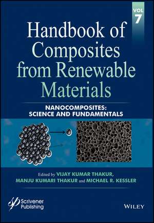 Handbook of Composites from Renewable Materials, v7 – Nanocomposites – Science and Fundamentals de VK Thakur